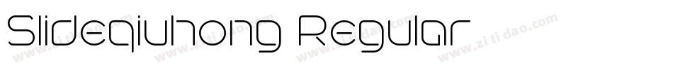 Slideqiuhong Regular字体转换